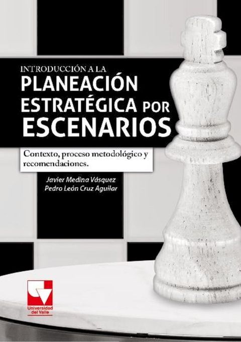 Introducci&oacute;n a la planeaci&oacute;n estrat&eacute;gica por escenarios(Kobo/電子書)