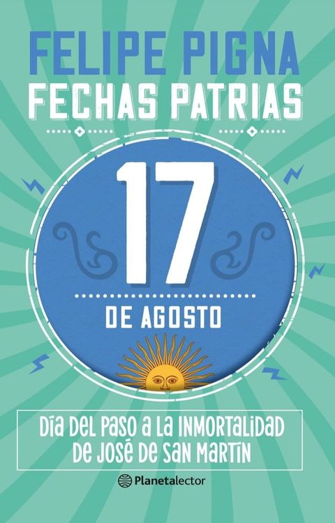 Fechas patrias. 17 de agosto - Planeta Lector(Kobo/電子書)