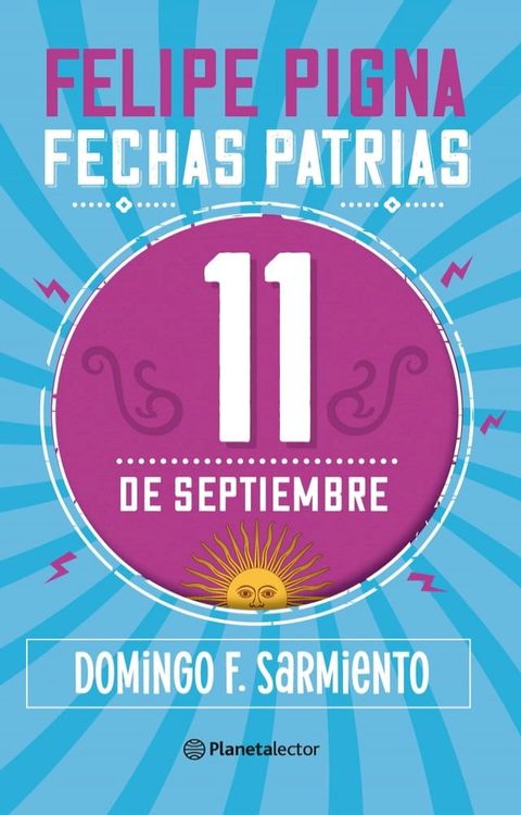 Fechas patrias. 11 de septiembre - Planeta Lector(Kobo/電子書)