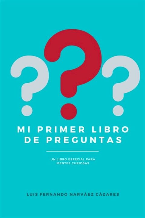 Mi Primer Libro De Preguntas(Kobo/電子書)