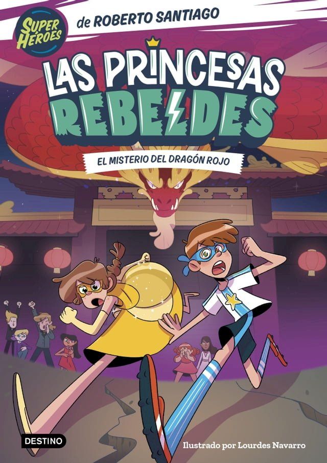  Las Princesas Rebeldes 4. El misterio del drag&oacute;n rojo(Kobo/電子書)