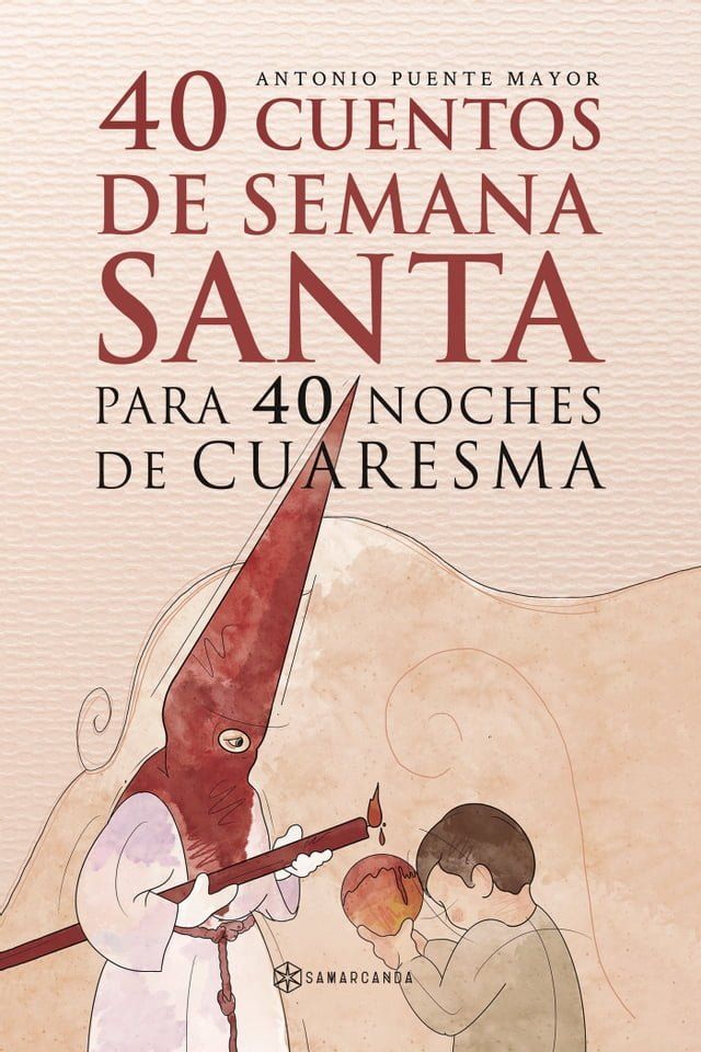  40 Cuentos de Semana Santa para 40 noches de Cuaresma(Kobo/電子書)