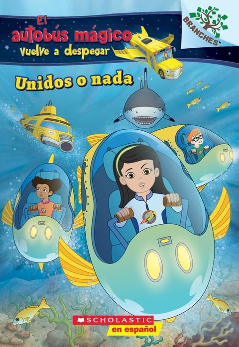 El autob&uacute;s m&aacute;gico vuelve a despegar: Unidos o nada (Sink or Swim)(Kobo/電子書)