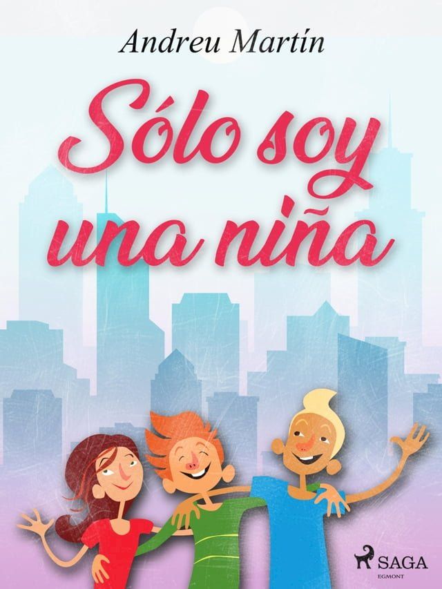  S&oacute;lo soy una ni&ntilde;a(Kobo/電子書)