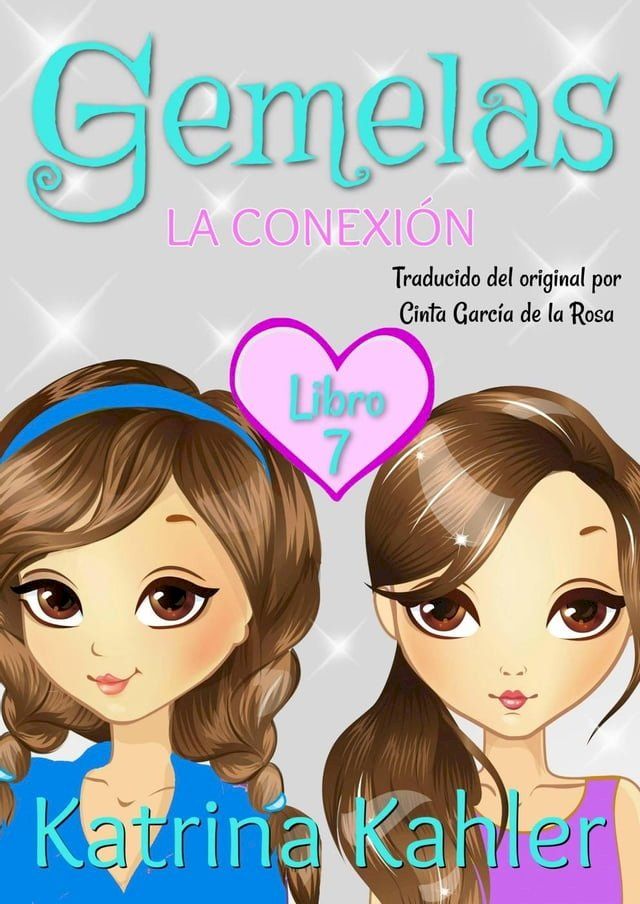  Gemelas: Libro 7 - La Conexión(Kobo/電子書)