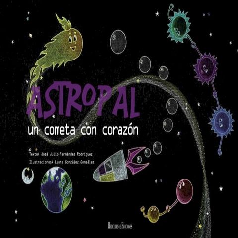 Astropal. Un cometa con coraz&oacute;n(Kobo/電子書)