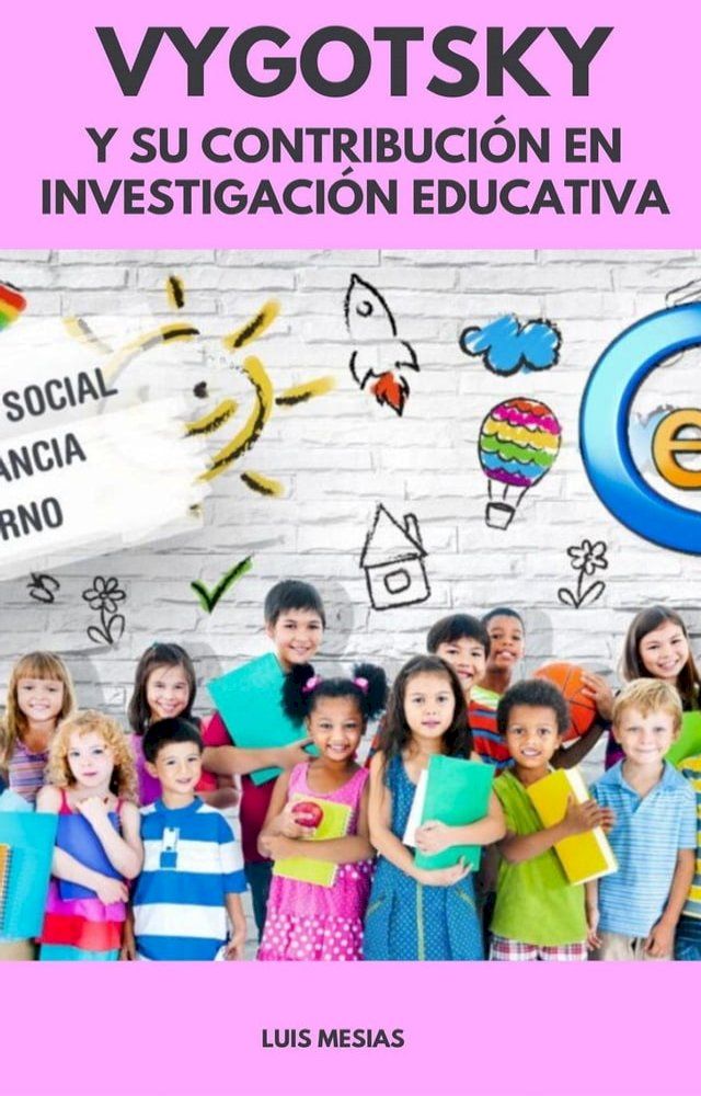  Vygotsky Y Su Contribución en Investigación Educativa(Kobo/電子書)