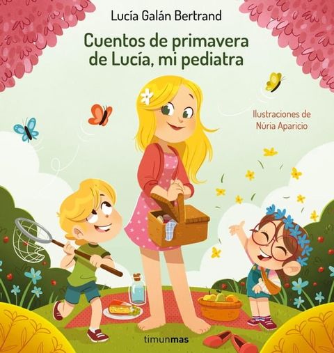 Cuentos de primavera de Luc&iacute;a, mi pediatra(Kobo/電子書)