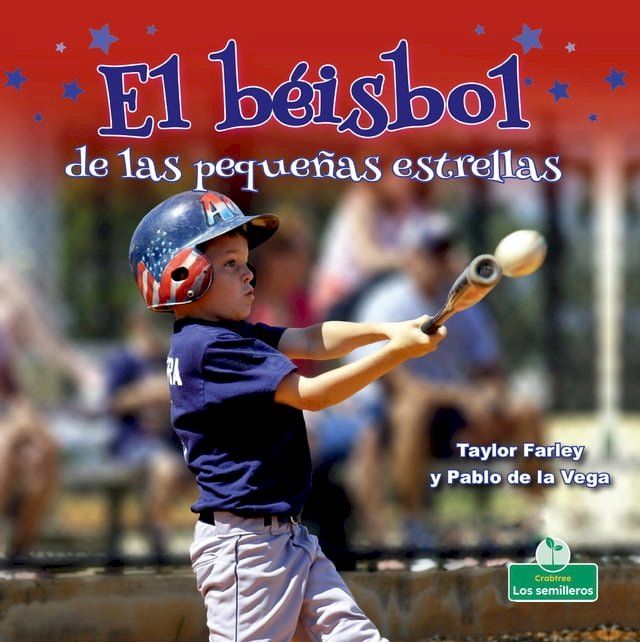  El b&eacute;isbol de las peque&ntilde;as estrellas (Little Stars Baseball)(Kobo/電子書)