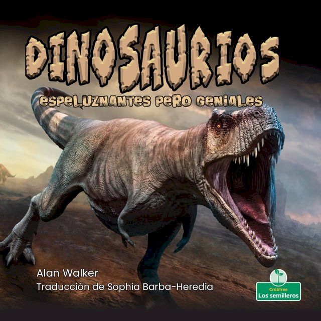  Dinosaurios espeluznantes pero geniales (Creepy But Cool Dinosaurs)(Kobo/電子書)