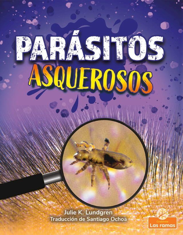  Par&aacute;sitos asquerosos (Gross and Disgusting Parasites)(Kobo/電子書)