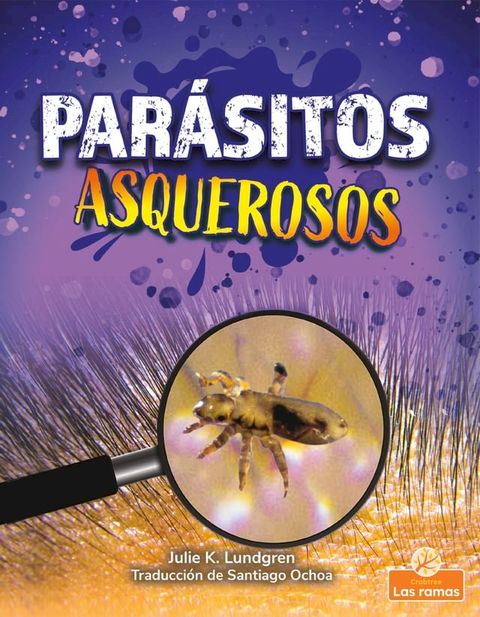 Par&aacute;sitos asquerosos (Gross and Disgusting Parasites)(Kobo/電子書)