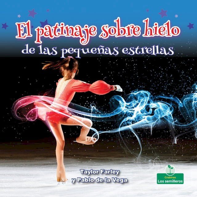  El patinaje sobre hielo de las pequeñas estrellas (Little Stars Ice Skating)(Kobo/電子書)