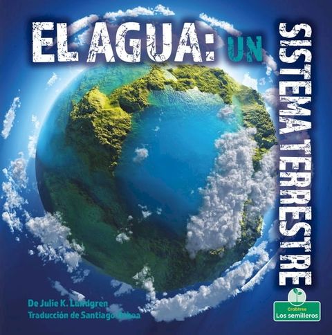 El agua: un sistema terrestre (Water: An Earth System)(Kobo/電子書)