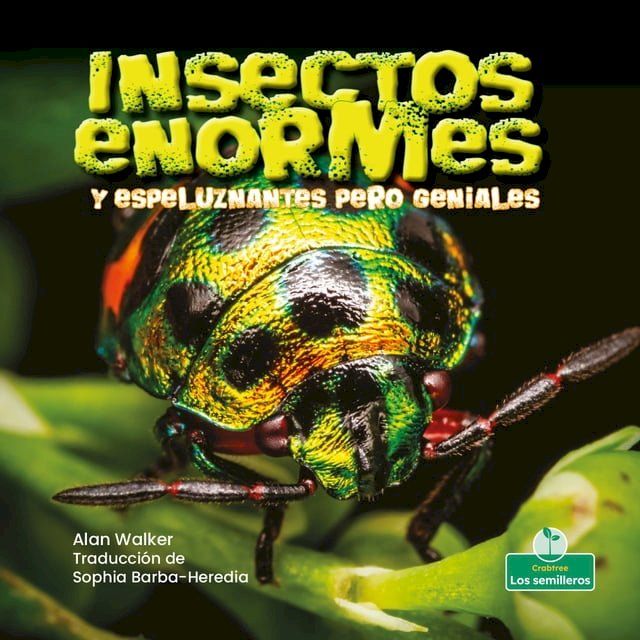  Insectos enormes y espeluznantes pero geniales (Creepy But Cool Beastly Bugs)(Kobo/電子書)