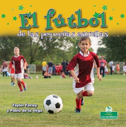 El f&uacute;tbol de las peque&ntilde;as estrellas (Little Stars Soccer)(Kobo/電子書)