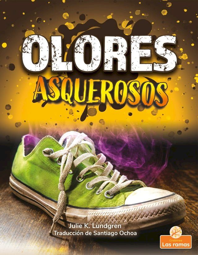  Olores asquerosos (Gross and Disgusting Smells)(Kobo/電子書)