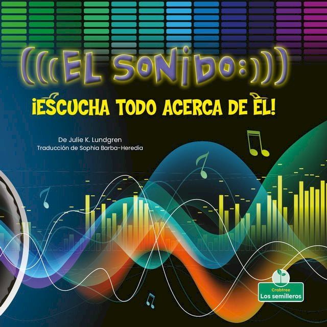  El sonido: &iexcl;escucha todo acerca de &eacute;l! (Sound: Hear All About It!)(Kobo/電子書)