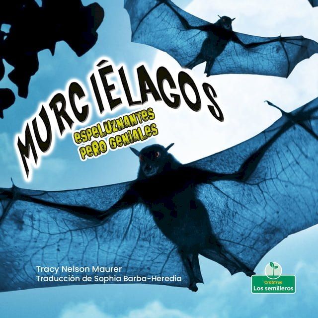  Murci&eacute;lagos espeluznantes pero geniales (Creepy But Cool Bats)(Kobo/電子書)