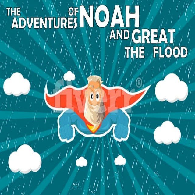  The Adventure Of Noah And The Great Flood(Kobo/電子書)