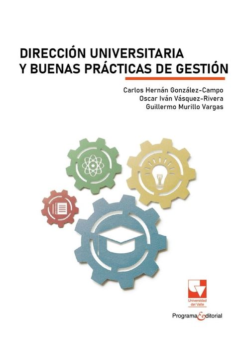 Direcci&oacute;n universitaria y buenas pr&aacute;cticas de gesti&oacute;n(Kobo/電子書)