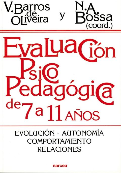 Evaluaci&oacute;n psicopedag&oacute;gica de 7 a 11 a&ntilde;os(Kobo/電子書)