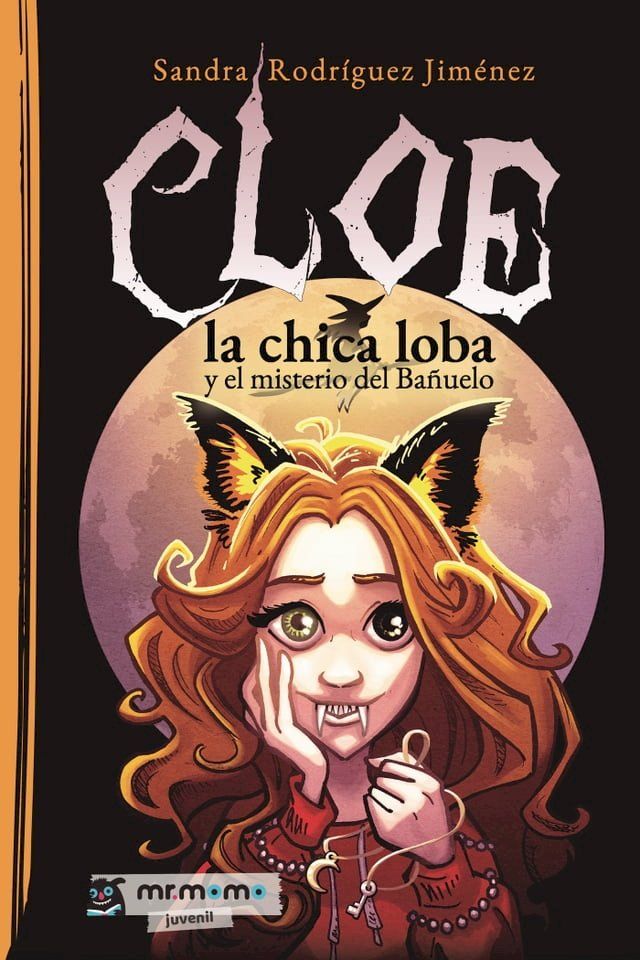  Cloe, la chica loba y el misterio del Ba&ntilde;uelo(Kobo/電子書)