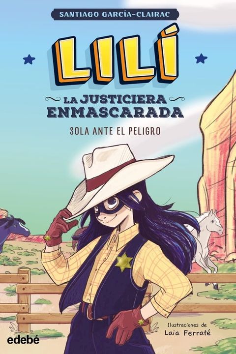 Lilí, la justiciera enmascarada: SOLA ANTE EL PELIGRO(Kobo/電子書)