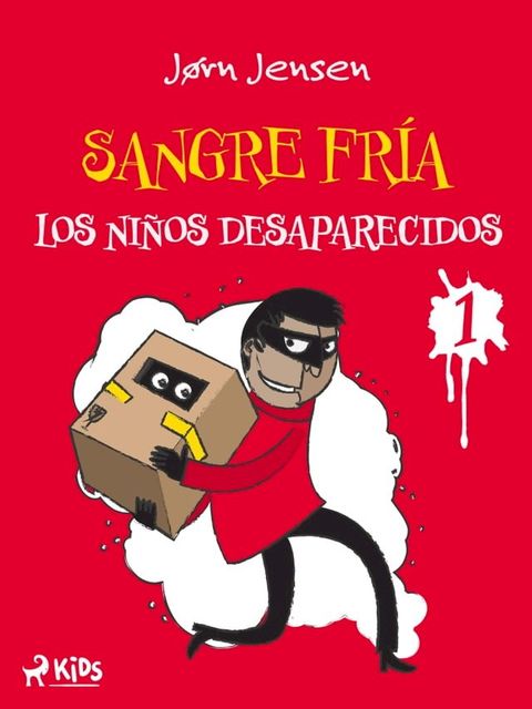 Sangre Fría 1: Los niños desaparecidos(Kobo/電子書)