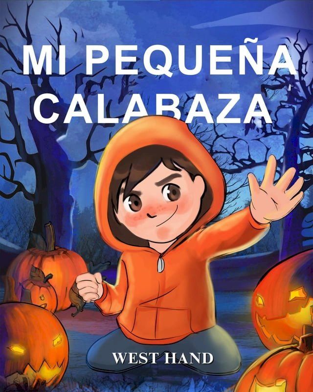  Mi Peque&ntilde;a Calabaza(Kobo/電子書)