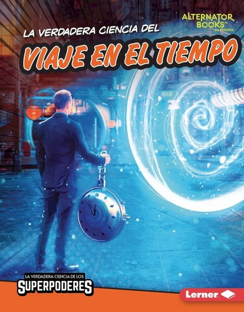 La verdadera ciencia del viaje en el tiempo (The Real Science of Time Travel)(Kobo/電子書)