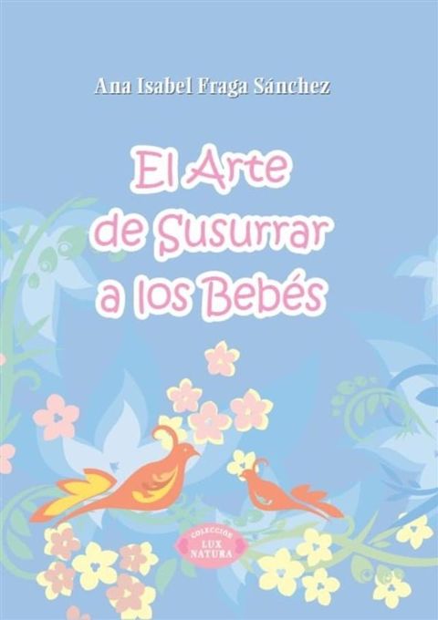 El arte de susurrar a los beb&eacute;s(Kobo/電子書)