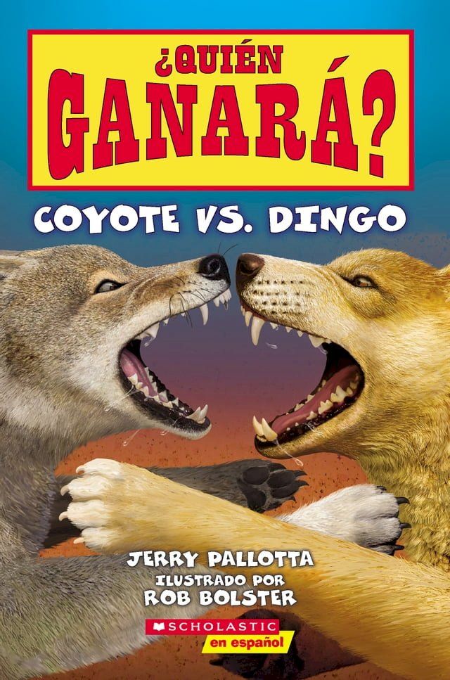  &iquest;Qui&eacute;n ganar&aacute;? Coyote vs. Dingo (Who Would Win? Coyote vs. Dingo)(Kobo/電子書)