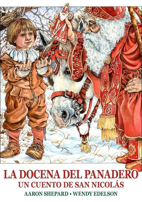 La docena del panadero: Un cuento de San Nicol&aacute;s(Kobo/電子書)