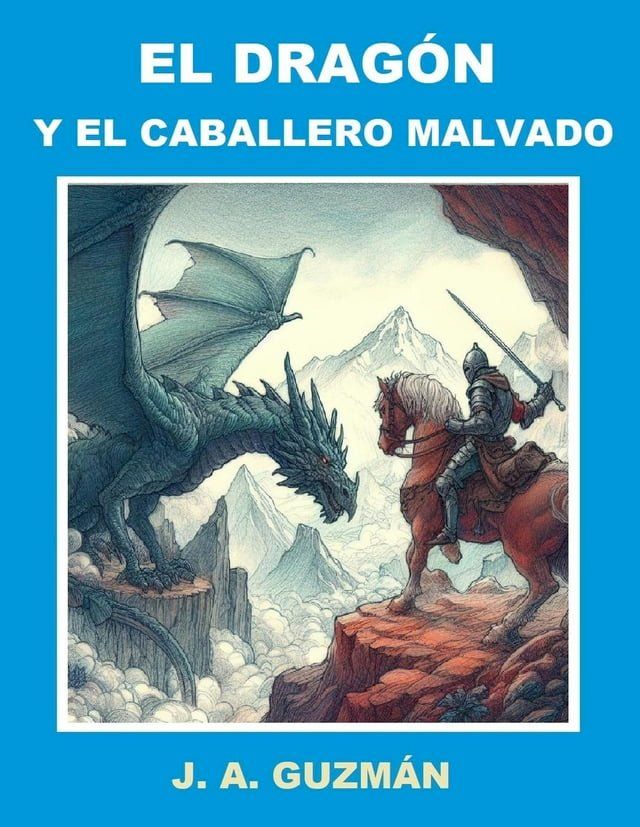  El dragón y el caballero malvado(Kobo/電子書)