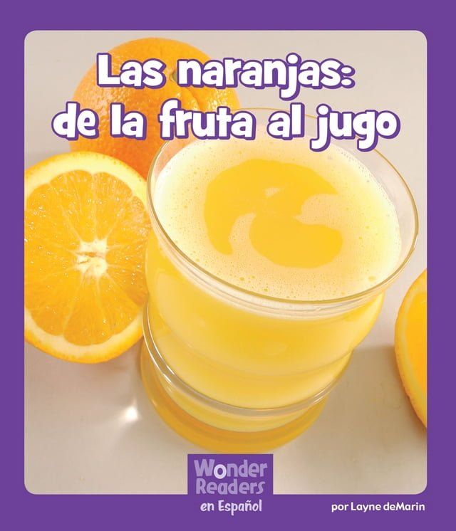  Las naranjas: de la fruta al jugo(Kobo/電子書)