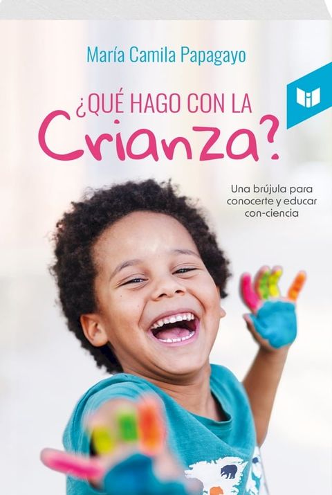 &iquest;QU&Eacute; HAGO CON LA CRIANZA?(Kobo/電子書)