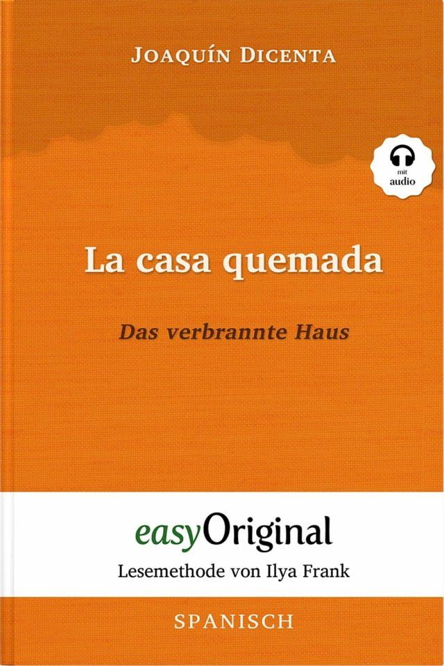  La casa quemada / Das verbrannte Haus (mit Audio)(Kobo/電子書)