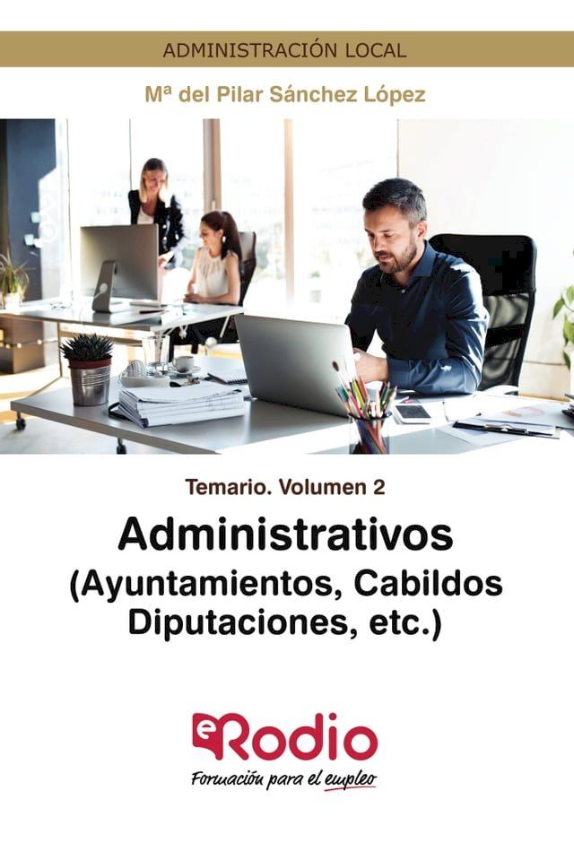  Administrativos (Ayuntamientos, Cabildos, Diputaciones, etc.) Temario Volumen 2(Kobo/電子書)