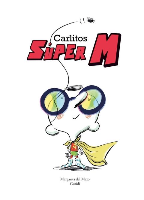 Carlitos S&uacute;per M(Kobo/電子書)