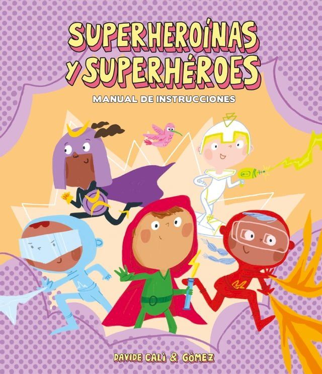  Superheroínas y superhéroes. Manual de instrucciones(Kobo/電子書)