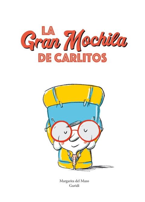 La gran mochila de Carlitos(Kobo/電子書)