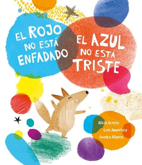 El rojo no est&aacute; enfadado, el azul no est&aacute; triste(Kobo/電子書)