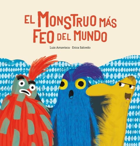 El monstruo m&aacute;s feo del mundo(Kobo/電子書)