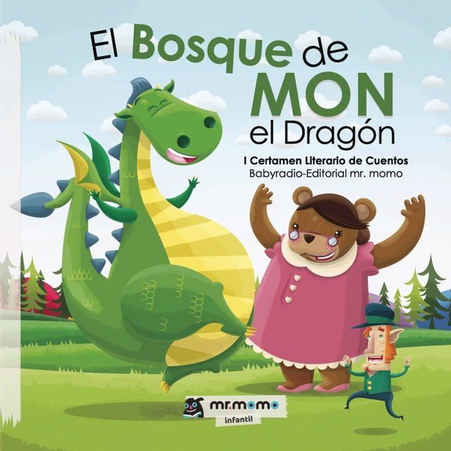  El Bosque de Mon el Drag&oacute;n(Kobo/電子書)