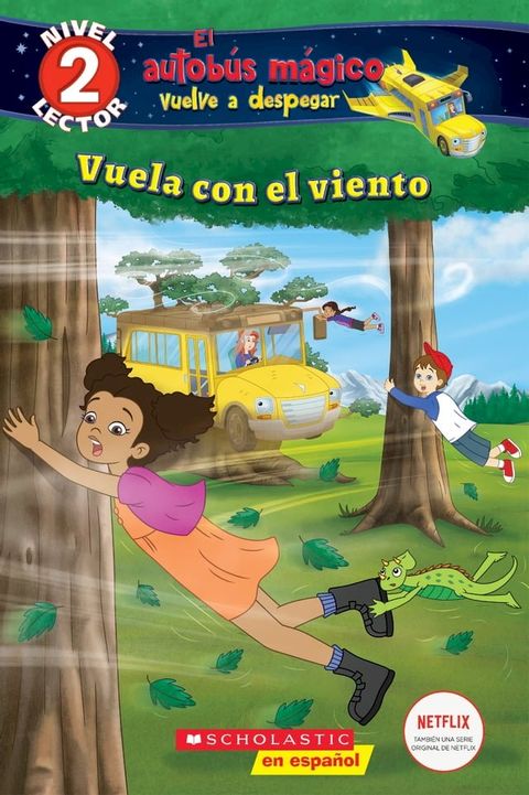 Lector de Scholastic, Nivel 2: El autobús mágico vuelve a despegar: Vuela con el viento (Blowing in the Wind)(Kobo/電子書)