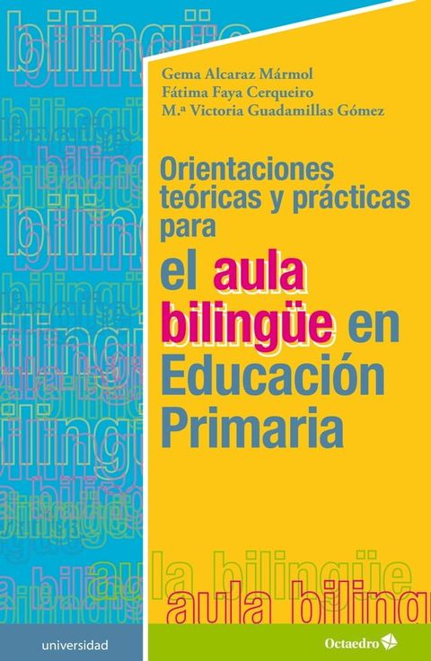 Orientaciones te&oacute;ricas y pr&aacute;cticas para el aula biling&uuml;e en Educaci&oacute;n Primaria(Kobo/電子書)