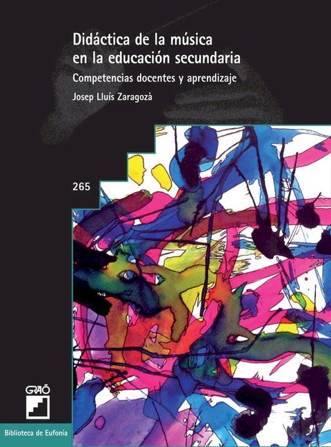 Did&aacute;ctica de la m&uacute;sica en la educaci&oacute;n secundaria. Competencias docentes y aprendizaje(Kobo/電子書)