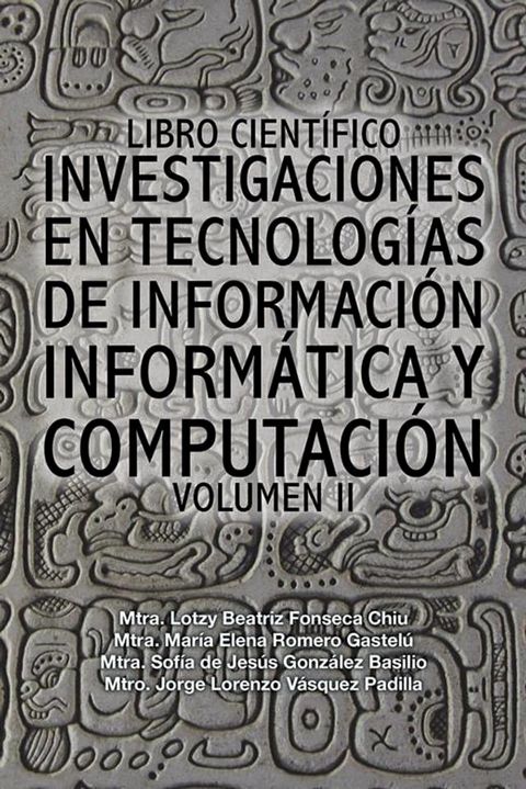 Libro Científico Investigaciones En Tecnologías De Información Informática Y Computación(Kobo/電子書)