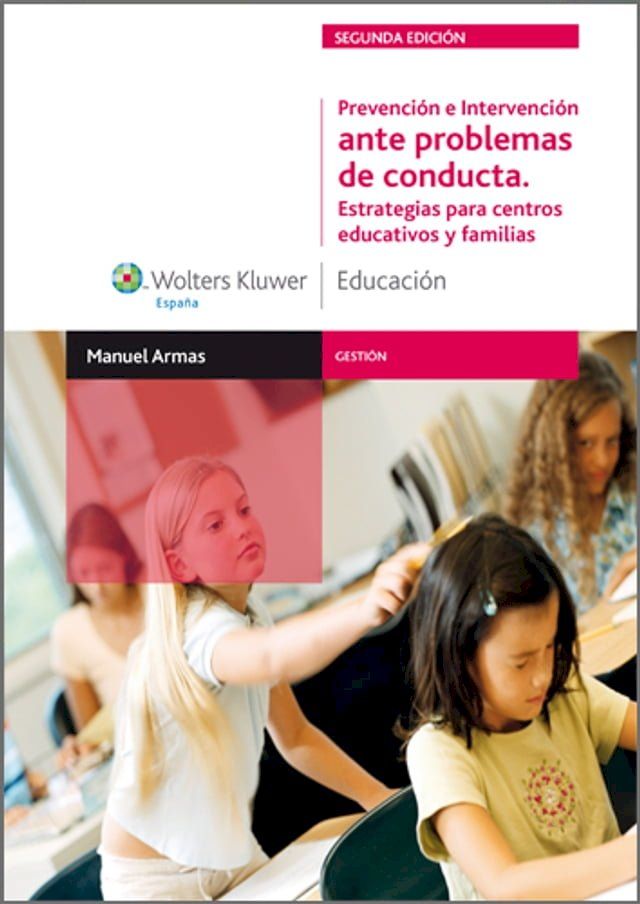  Prevención e intervención ante problemas de conducta. Estrategias para centros educativos y familias (2.ª Ed.)(Kobo/電子書)